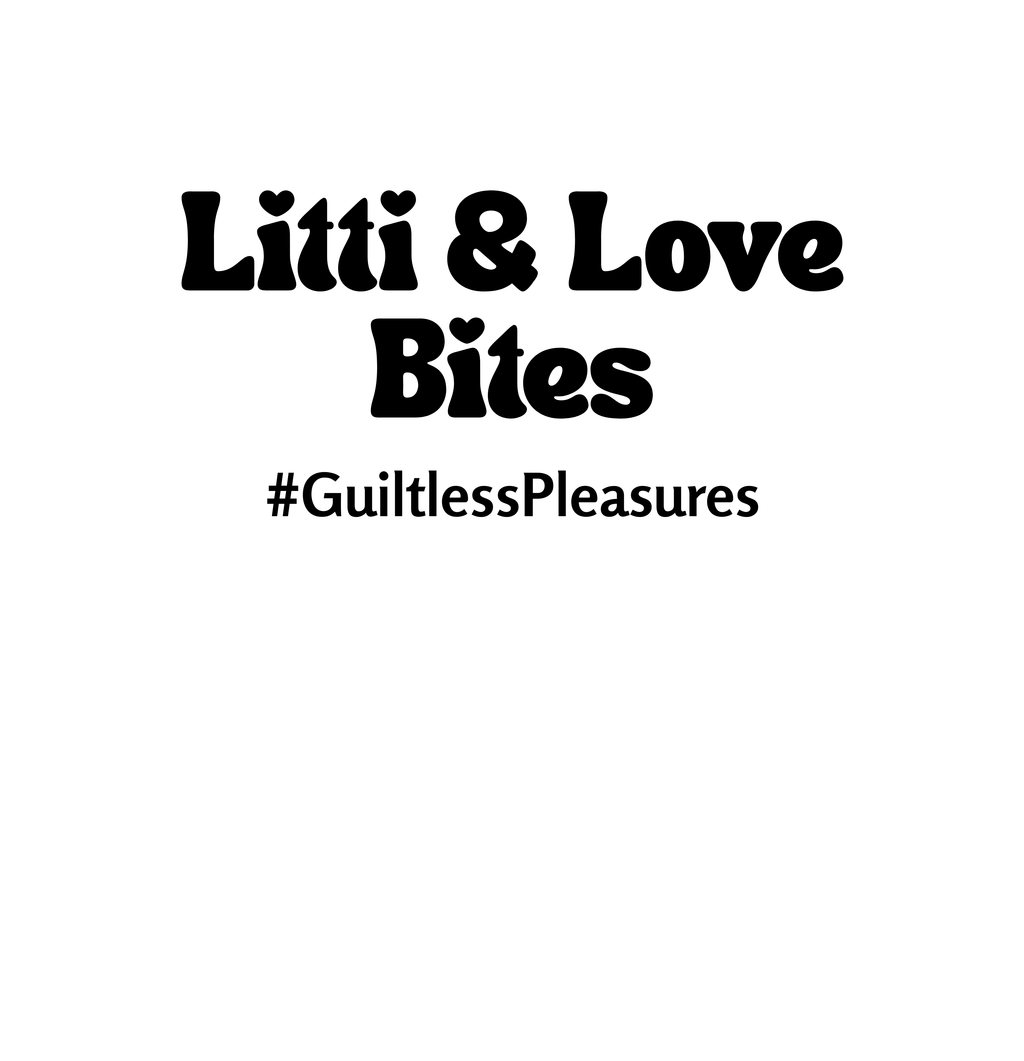 Text 'Litti & Love Bites #GuiltlessPleasures' on a white background
