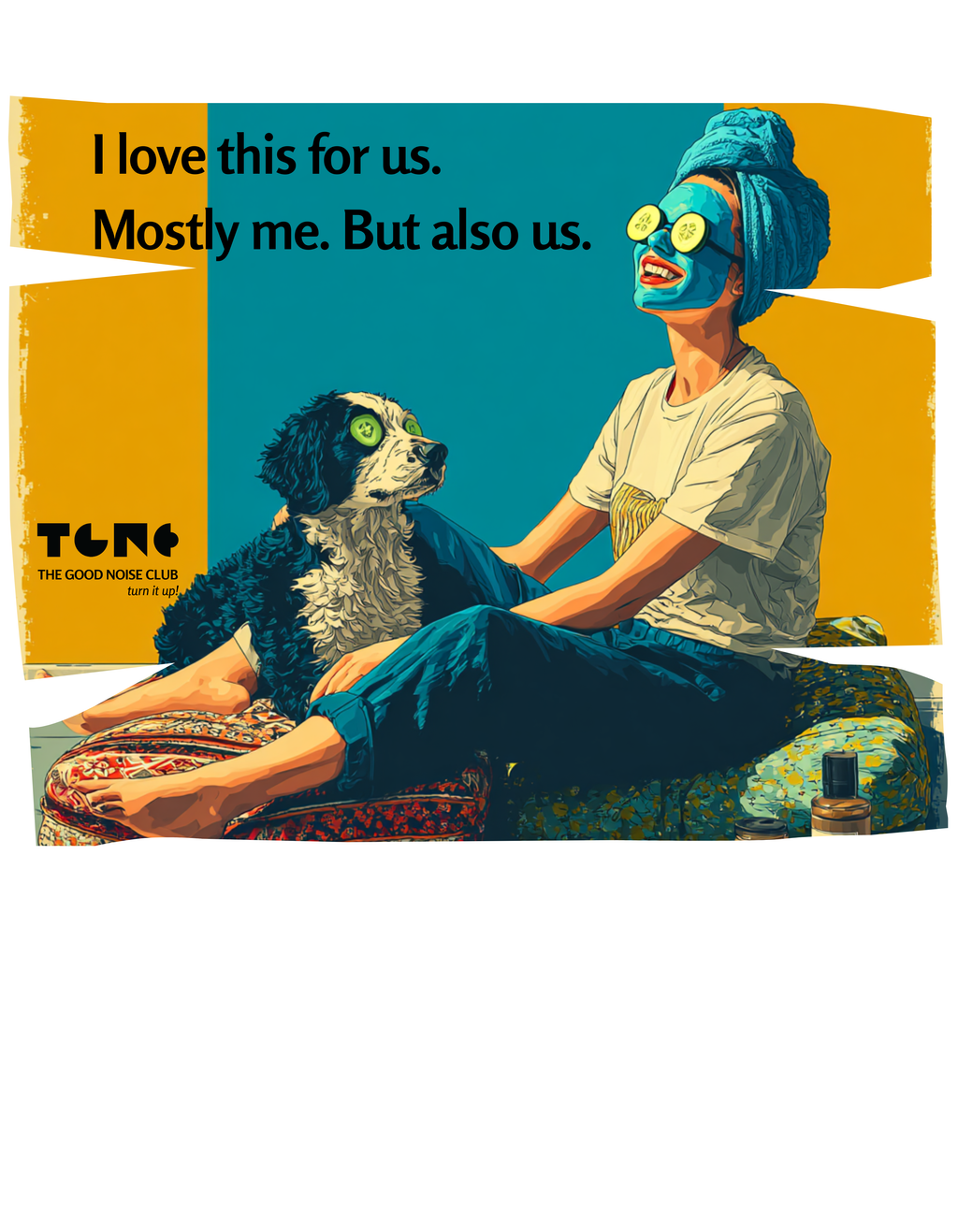 Woman with blue face mask and turban sitting with a dog, with text 'I love this for us. Mostly me.