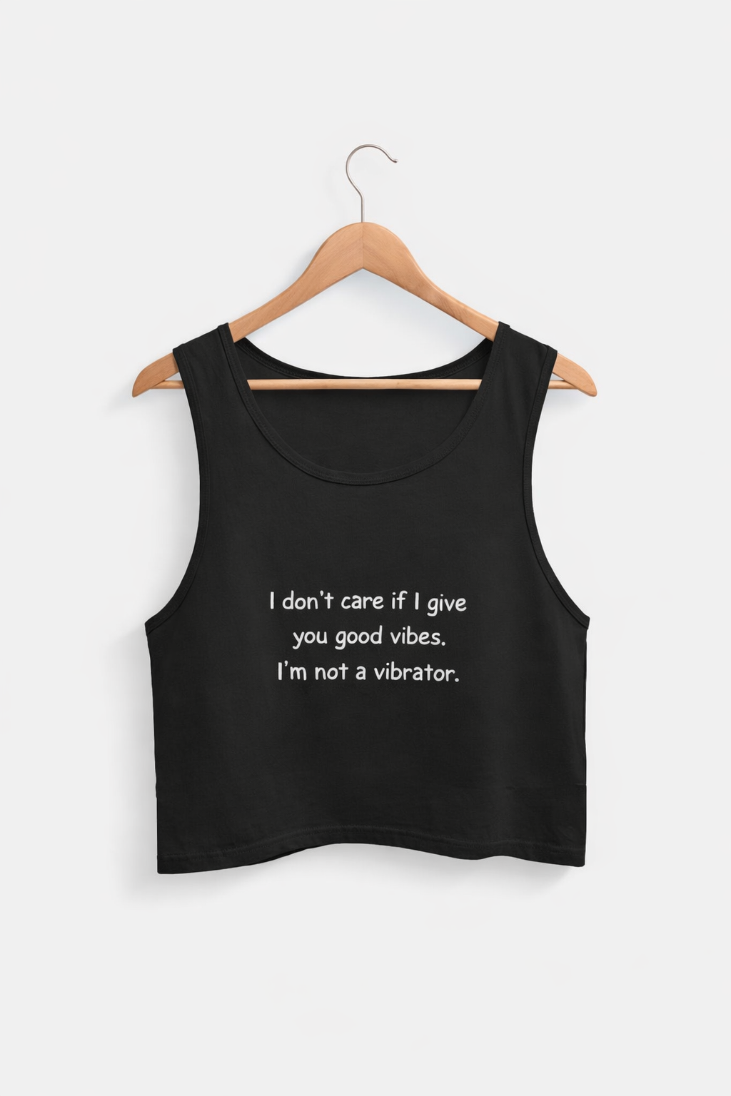 I’m not a vibrator | Premium Cotton Crop Tank