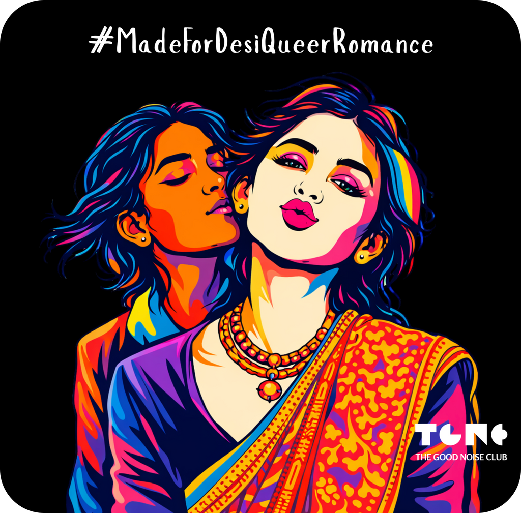 Colorful illustration of two people embracing with '#MadeForDesiQueerRomance' text above and 'The Good Noise Club' logo below.