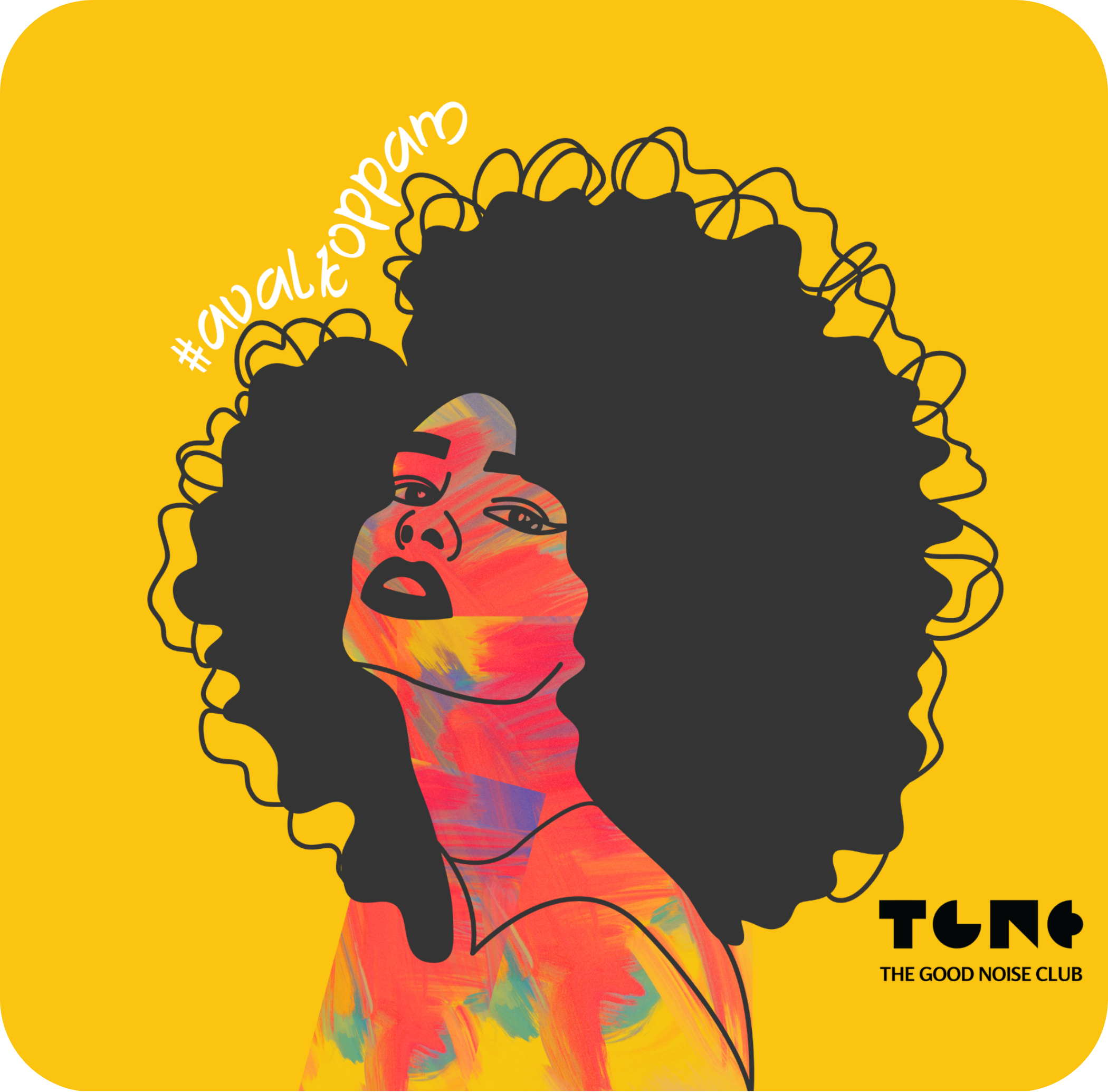 Colorful silhouette of a woman with an afro on a yellow background, featuring the text '#avaleppapa' and 'TUN6'.