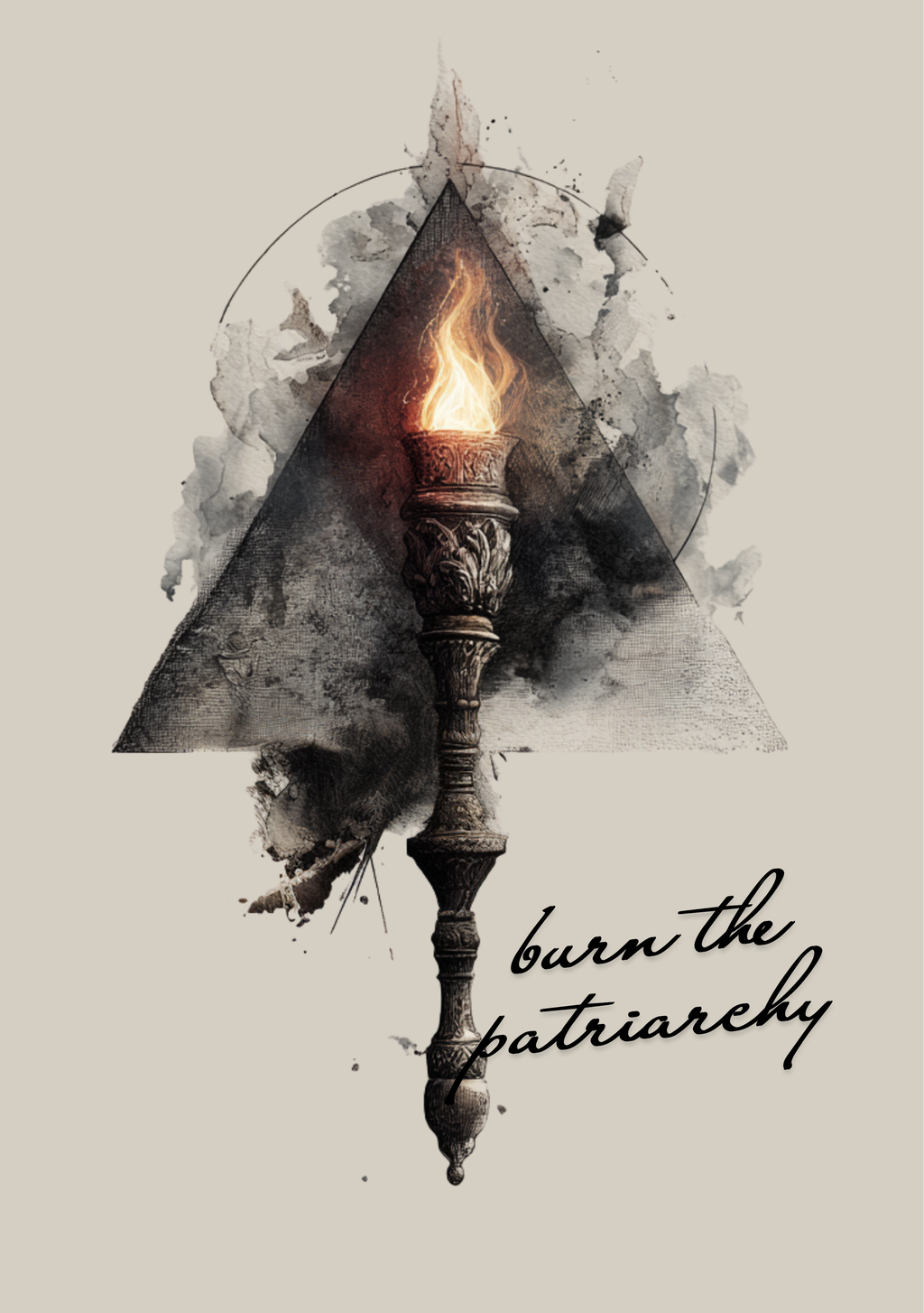 Futuristic torch with flame inside a triangle, surrounded by abstract elements on a beige background with 'burn the patriarchy' text.